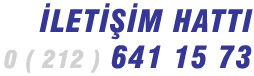 İletişim Numaramız : 0 ( 212 ) 641 15 73
